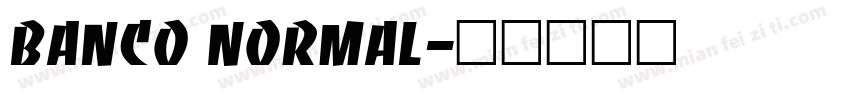 Banco Normal字体转换